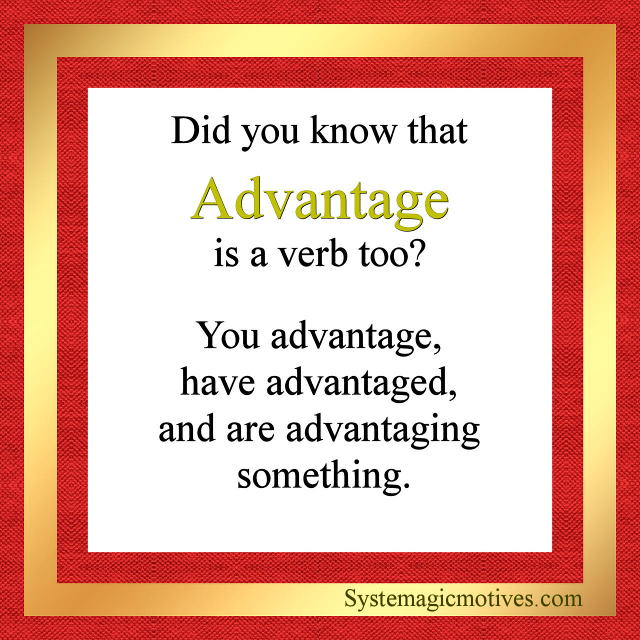 The Definition of Advantage as a Verb