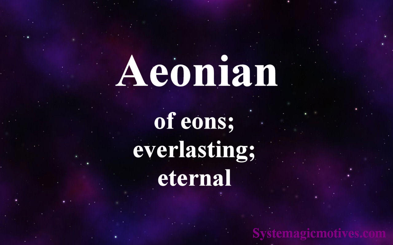 Graphic Definition of the Word 'Aeonian'