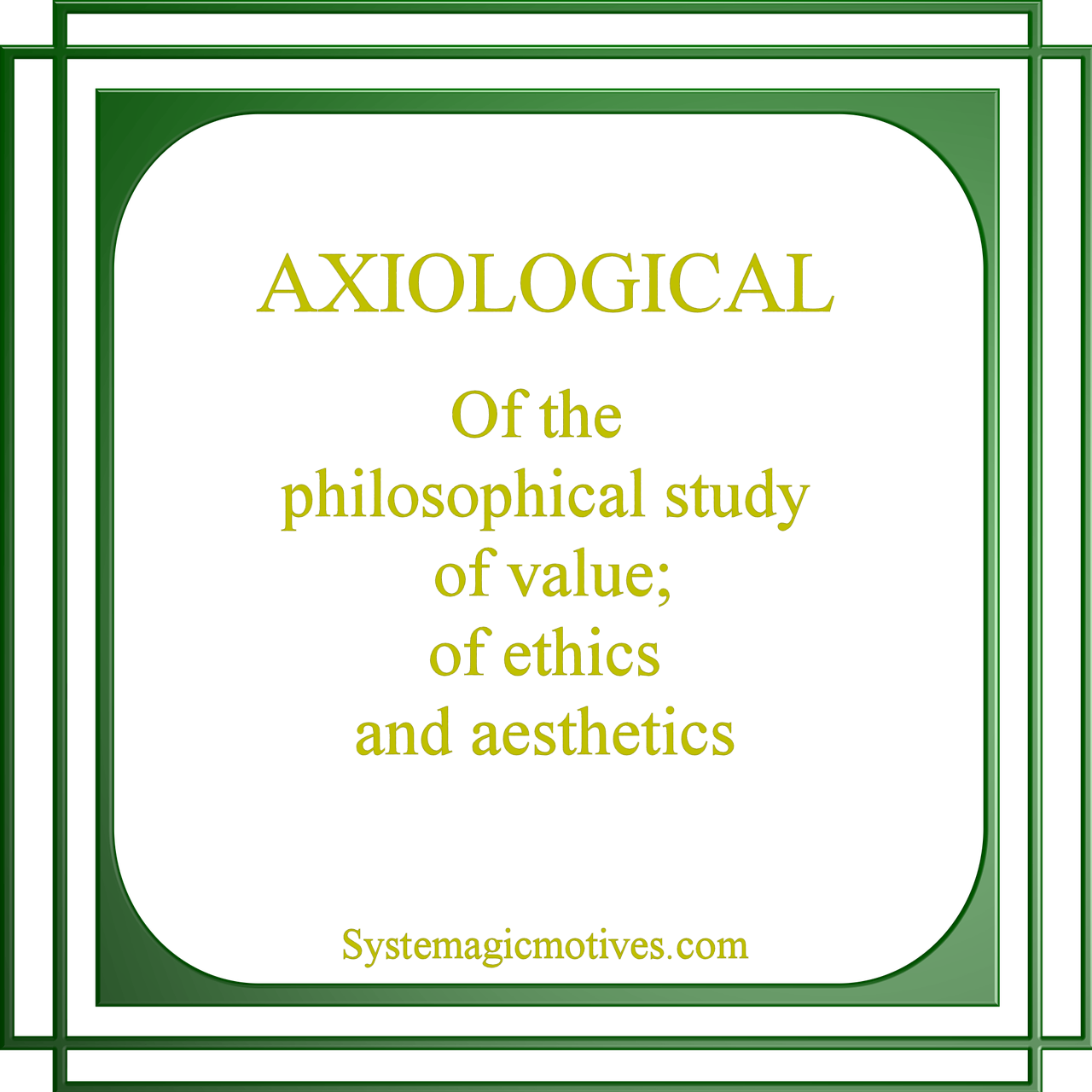 Graphic Definition of Axiological