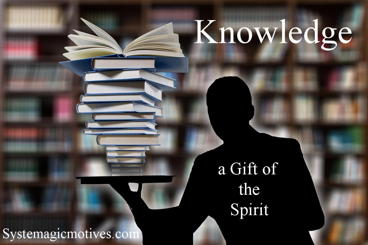 Knowledge: A Gift of the Spirit