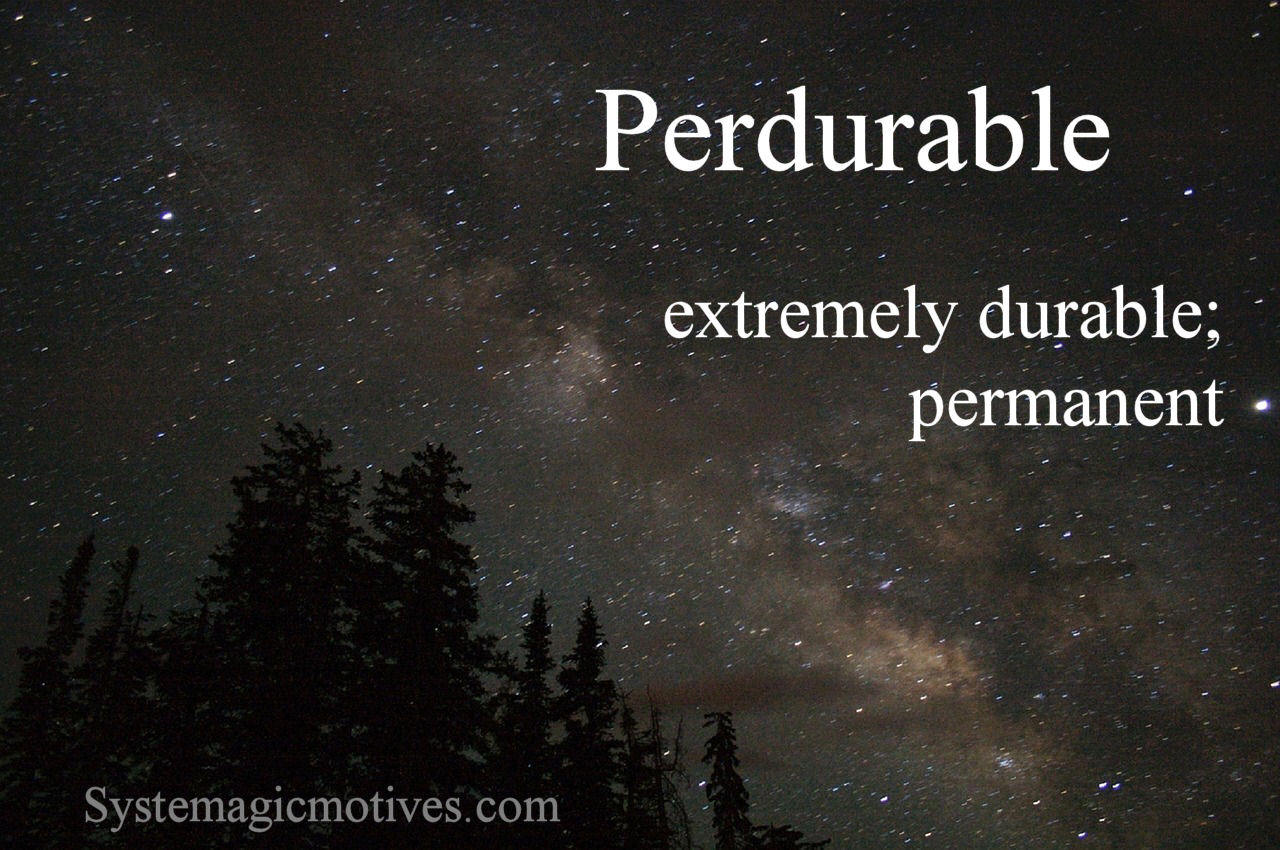 Graphic Definition of Perdurable