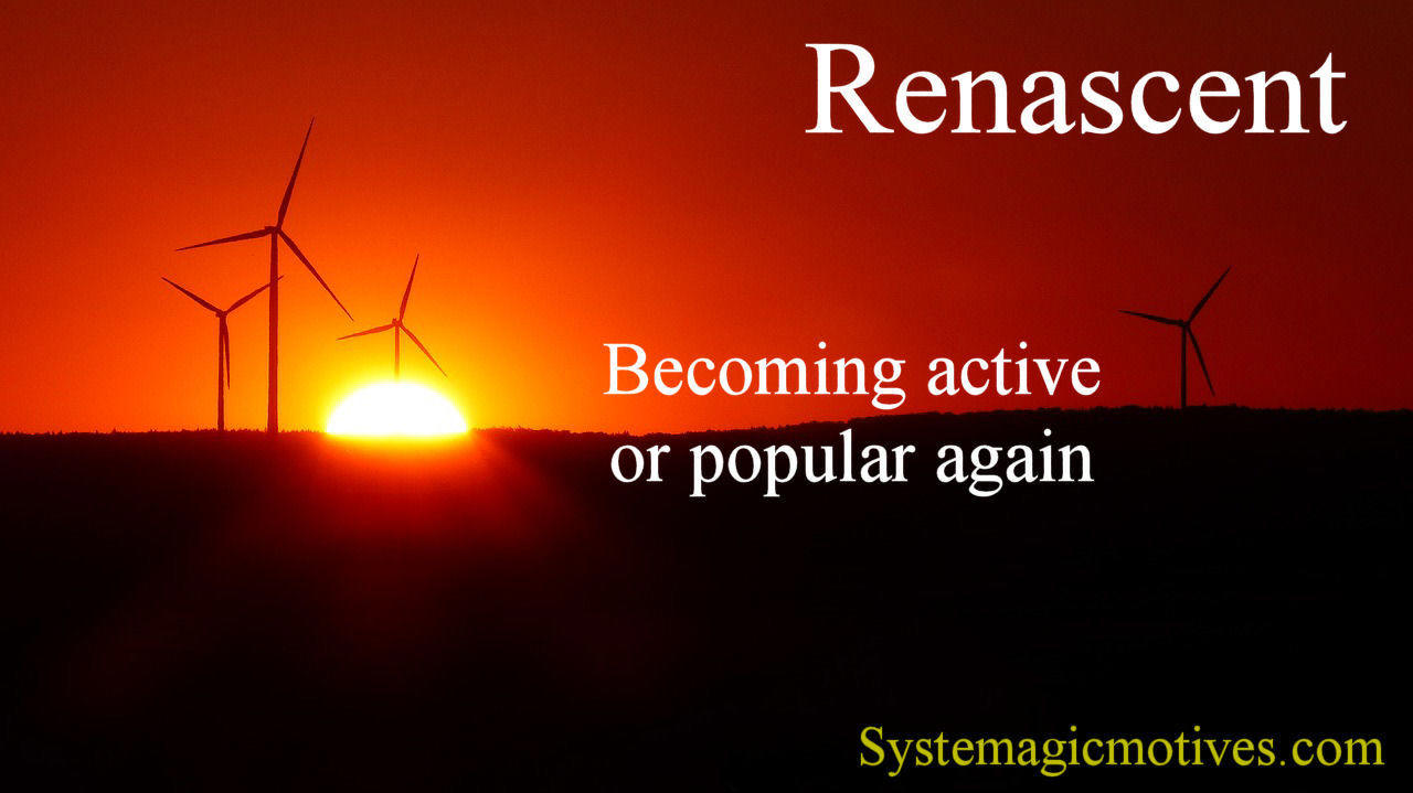 Graphic Definition of Renascent