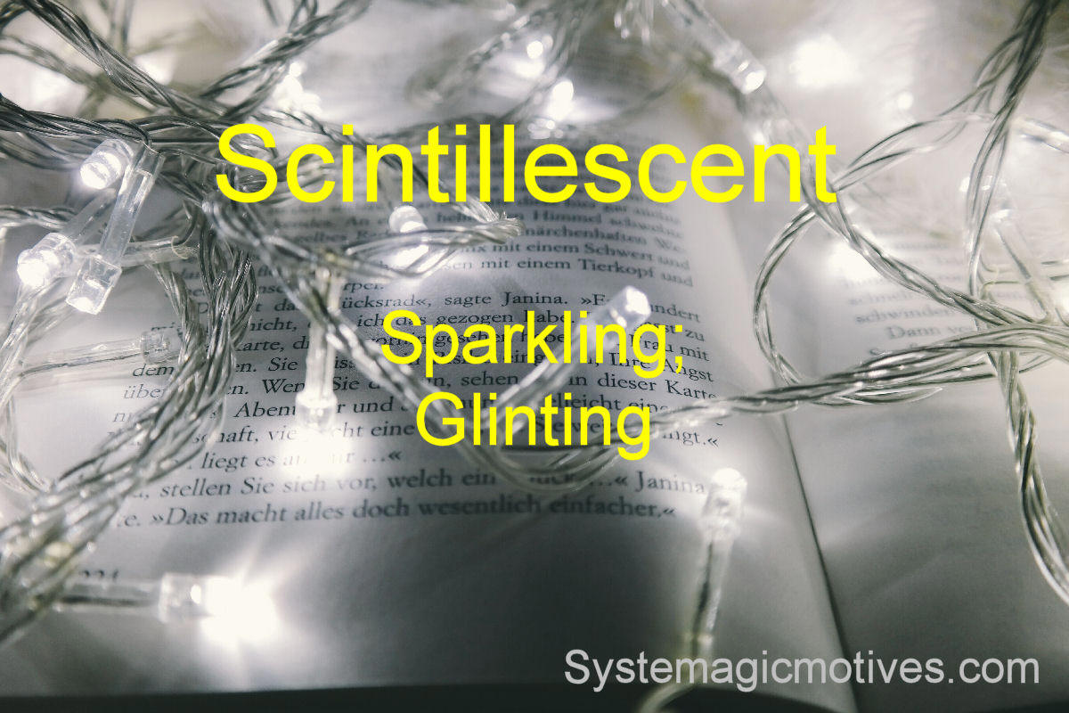 Graphic Definition of Scintillescent