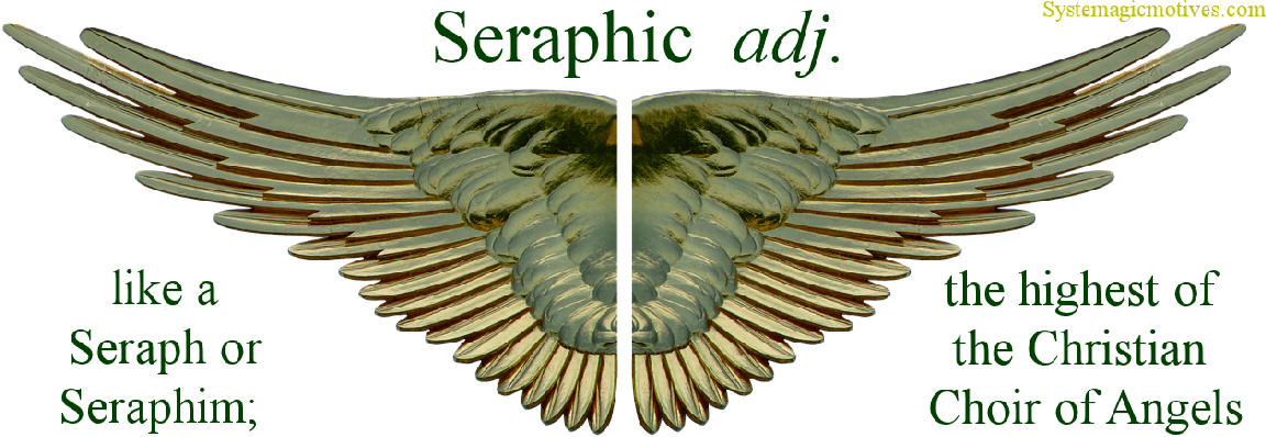Graphic Definition of Seraphic