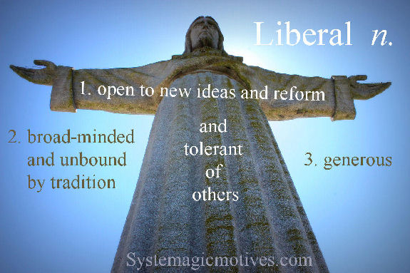 Liberal - Generous or giving