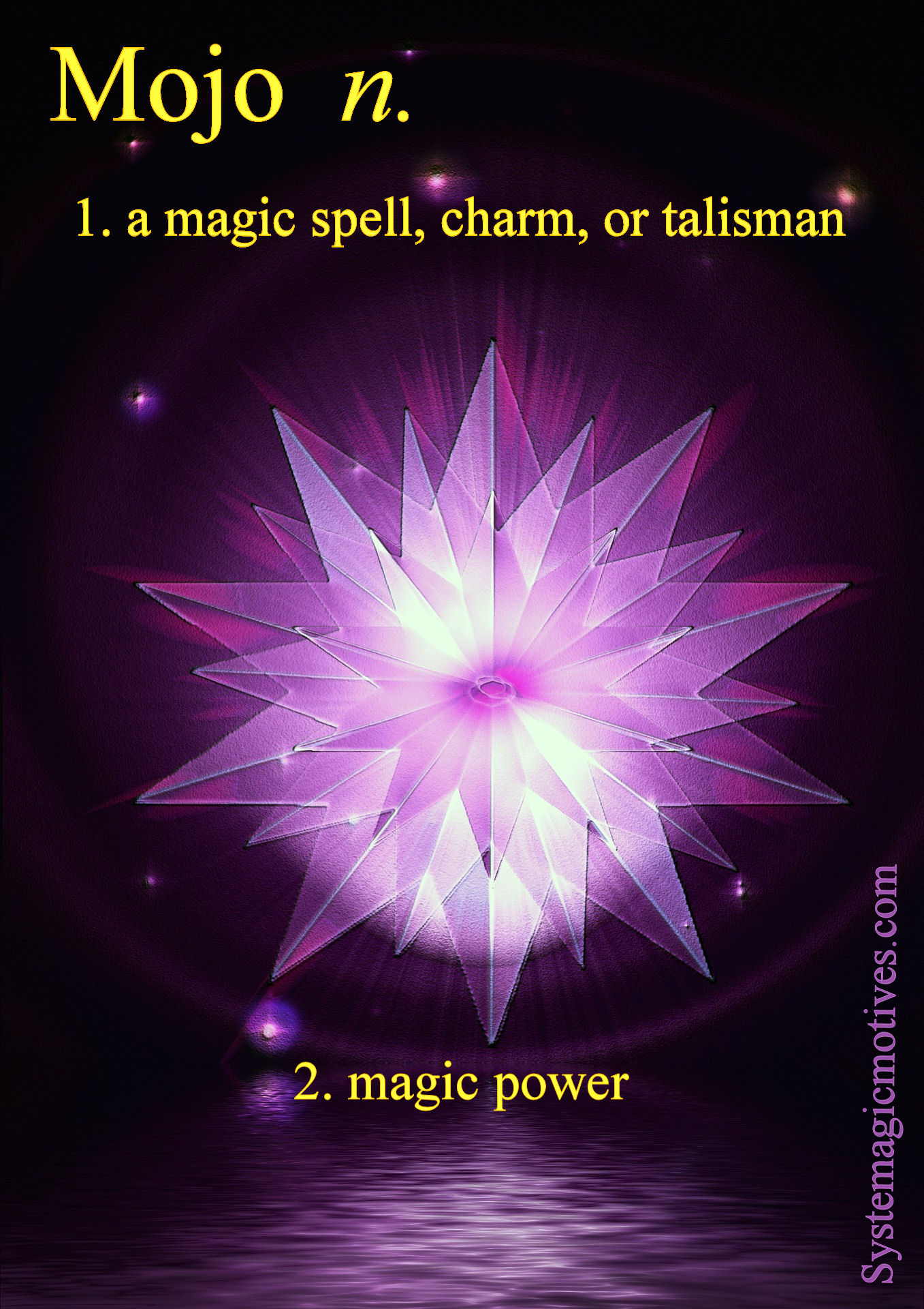 Mojo n. 1. a magic spell, charm, or talisman 2. magic power
