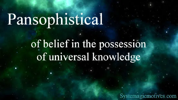 Graphic Definition of Pansophistical