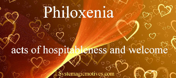 Philoxenia - Acts of hospitableness and welcome