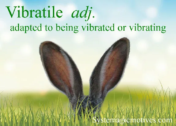 Vibratile
