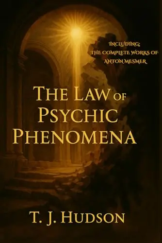 Law of Psychic Phenomena by Thomas Jay Hudson